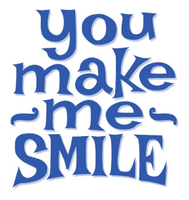 You Make Me Smile