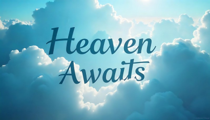 Shift Your Eyes Toward Heaven
